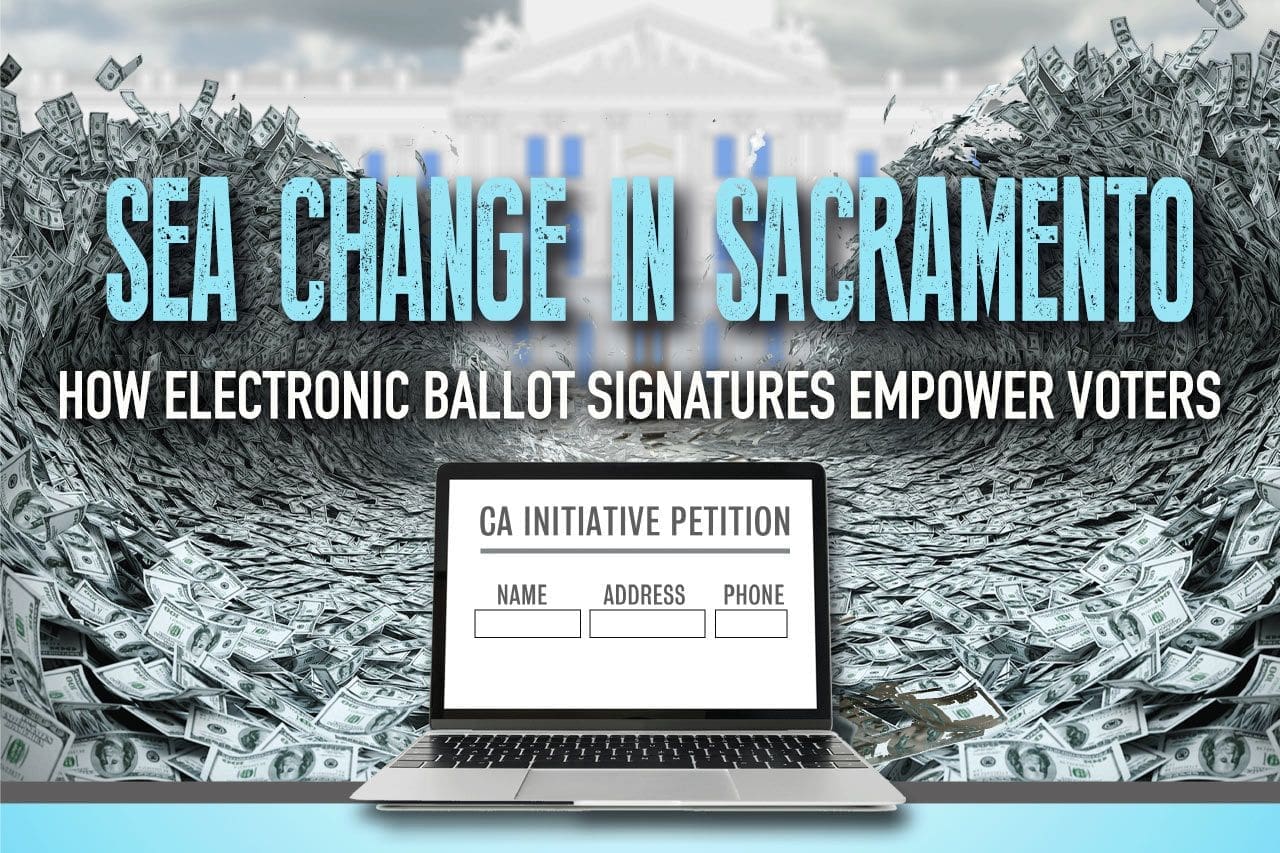 Sea Change in Sacramento: How Electronic Ballot Signatures Empower Voters